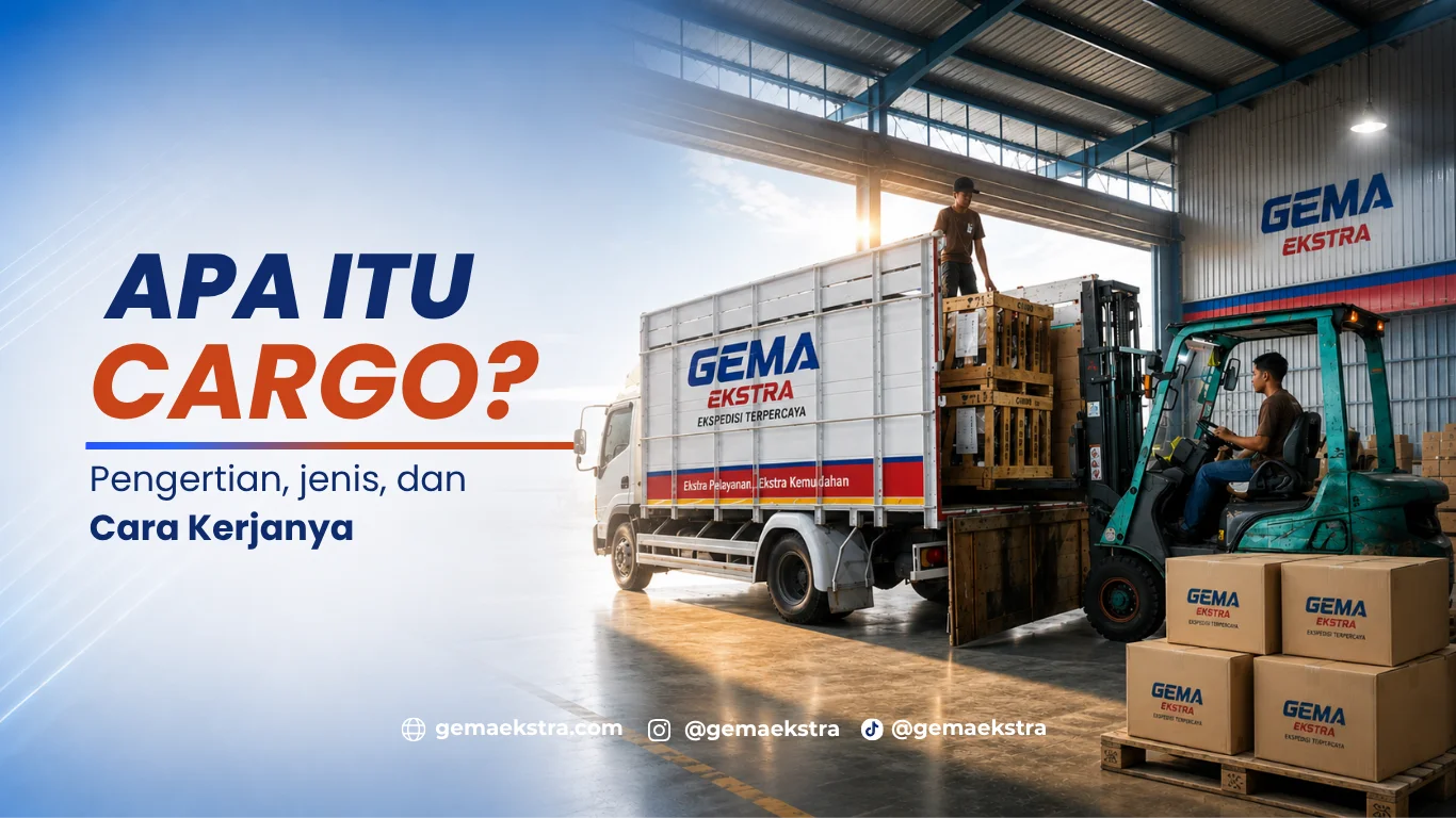 Apa Itu Cargo? Pengertian, Fungsi, dan Kapan Sebaiknya Digunakan